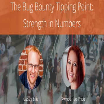 Webinar kym-casey-bug bounty tipping point webcast - po edits