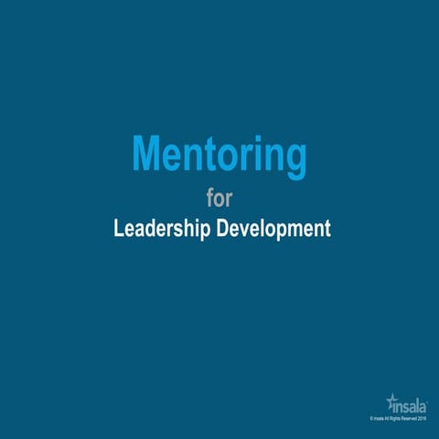 Mentoring for Leadership Development