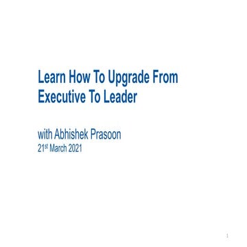 Webinar - Learn How To Upgrade From Executive To Leader PPT