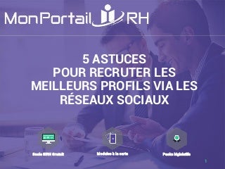 5 astuces pour recruter les meilleurs profils sur les réseaux sociaux