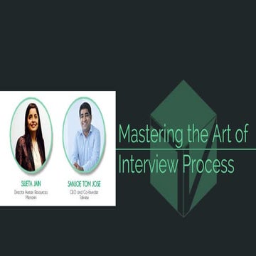 Mastering the art of an interview process