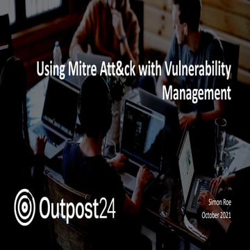 Outpost24 webinar - Mapping Vulnerabilities with the MITRE ATT&CK Framework