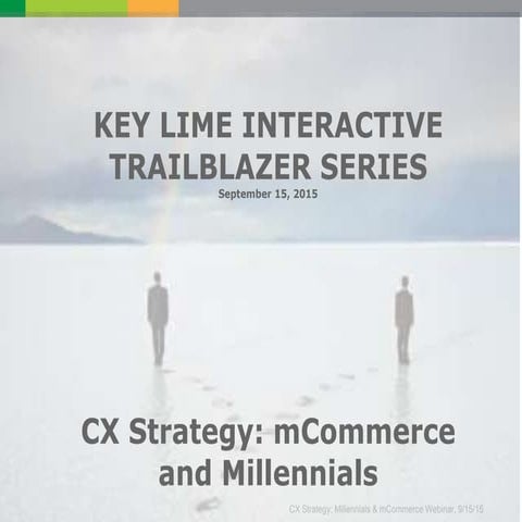 Webinar - CX Strategy: Millennials & mCommerce
