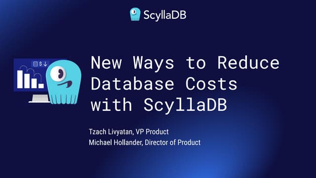 New Ways to Reduce Database Costs with ScyllaDB
