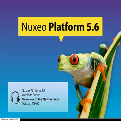 [Webinar] Nuxeo Platform 5.6 Overview