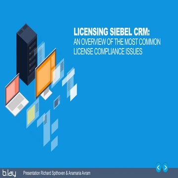Webinar Siebel CRM - The most common license compliance issues seen