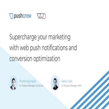 [Webinar] Supercharge your marketing with web push notifications and conversi...