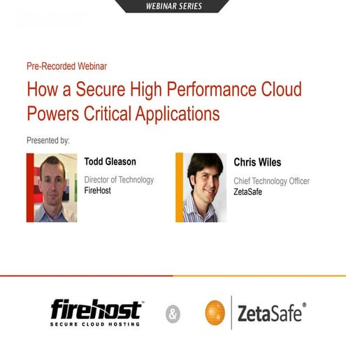 Firehost Webinar: How a Secure High Performance Cloud Powers Applications