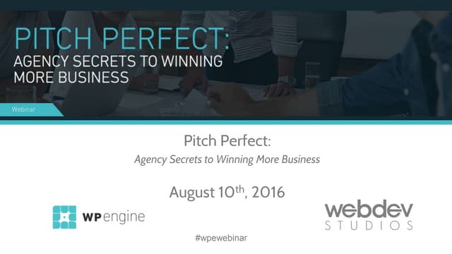 Pitch Perfect: Agency Secrets to Winning More Business