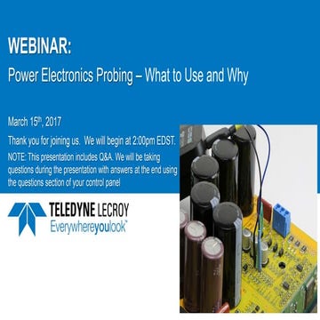Webinar Slides:  Probing in Power Electronics - What to use and why