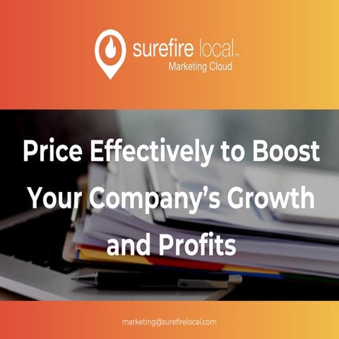 How to Price Effectively to Boost Your Company's Growth and Profits