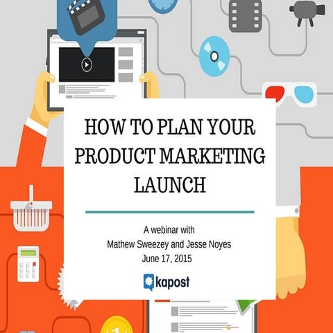 How to Plan Your Product Launch [Webinar Slides]