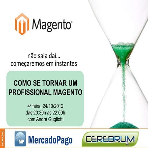 Como se tornar um profissional Magento