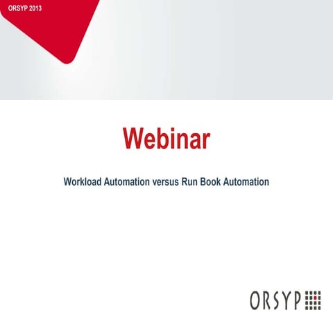 Run Book Automation versus WorkLoad Automation