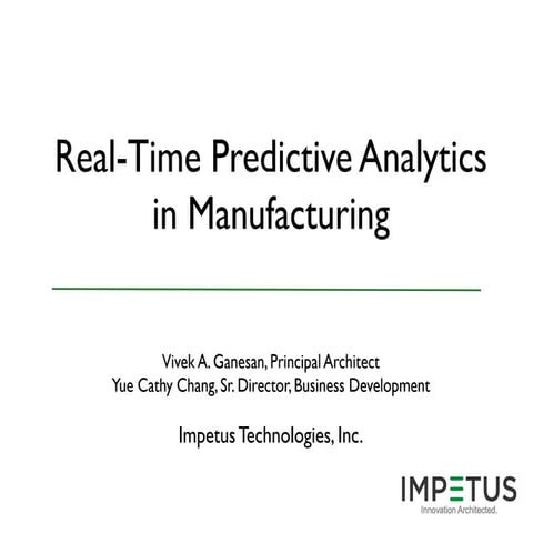 Real-time Predictive Analytics in Manufacturing - Impetus Webinar
