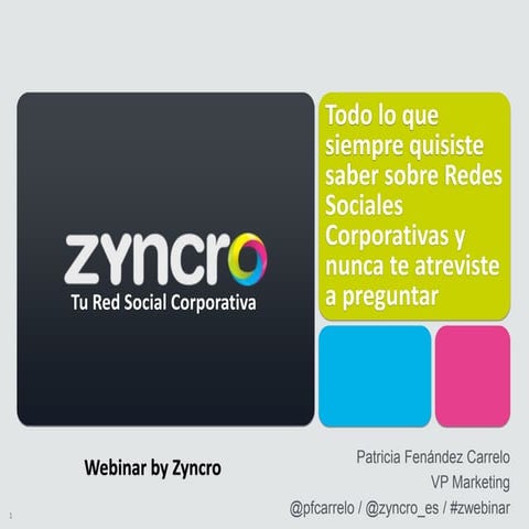 Webinar: Todo lo que siempre quisiste saber sobre Redes Sociales Corporativas...