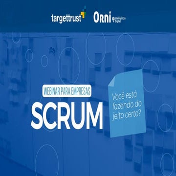 [Webinar] Scrum - Você está fazendo do jeito certo?