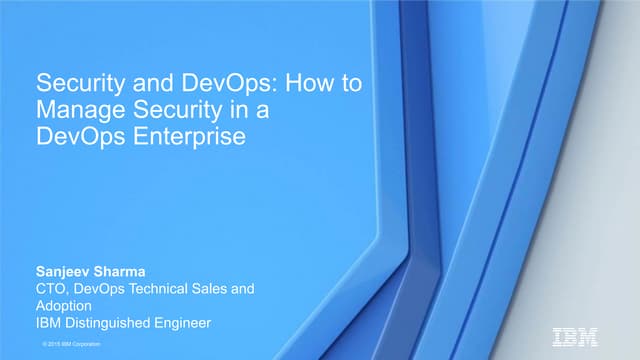 Security and DevOps - Managing Security in a DevOps Enterprise