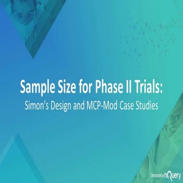 Sample size for phase ii clinical trials-Simons design and mcp mod case studies 