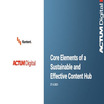 May 2021 Webinar core elements of a sustainable content hub