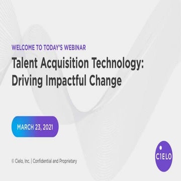 Talent Acquisition Technology: Driving Impactful Change