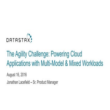 Webinar - The Agility Challenge - Powering Cloud Apps with Multi-Model & Mixe...