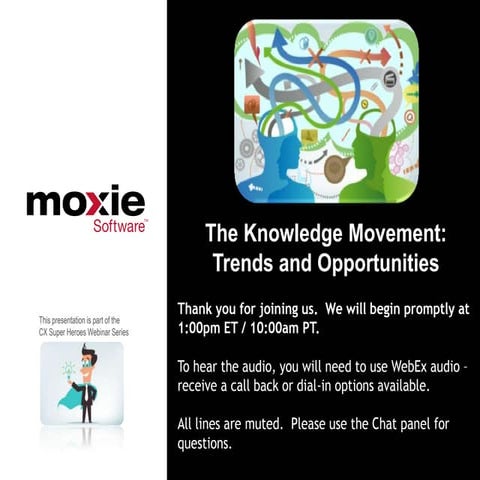 Moxie Software Webinar - The Knowledge Movement: Trends and Opportunities