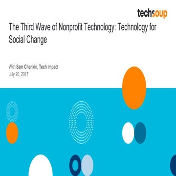 Webinar: The Third Wave of Nonprofit Technology: Technology for Social Change...
