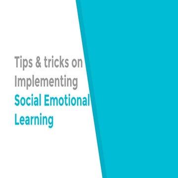 Tips & Tricks on Implementing Social Emotional Learning