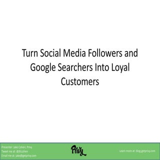 Privy Webinar: Turn Social Media Fo...