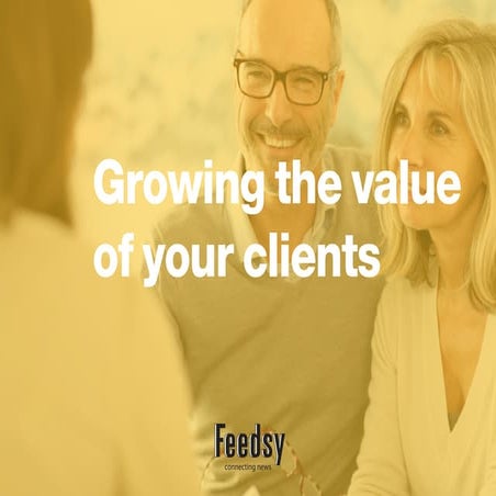 Webinar 1   growing the value of your clients