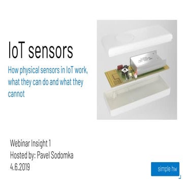 How physical sensors in IoT work, what they can do and what they cannot.