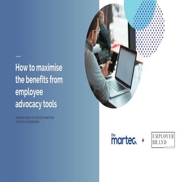 The Martec & Employer Brand Mason Webinars | Session 1 - Maximise the benefit...