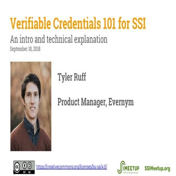 Verifiable Credentials 101 for SSI and Decentralized Digital Identity - Tyler...