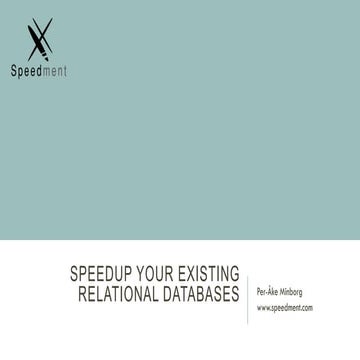 Speed Up Your Existing Relational Databases with Hazelcast and Speedment