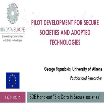 SC7 Hangout 1: Pilot Development for Secure Societies and adopted technologies