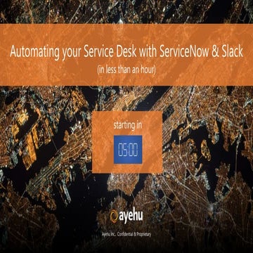 Automating Your Service Desk With ServiceNow and Slack in Less Than an Hour