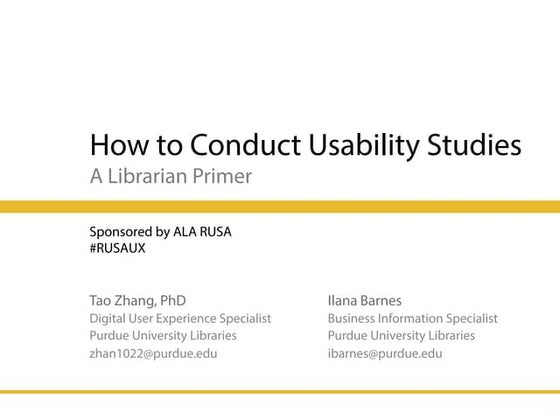 How to Conduct Usability Studies: A Librarian Primer