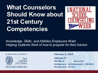 What Counselors Should Know about 21st Century Competencies