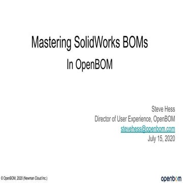 OpenBOM Webinar #24 -  Mastering Solidworks BOMs