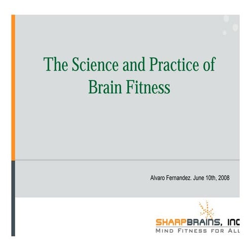 The Science and Practice of Brain Fitness
