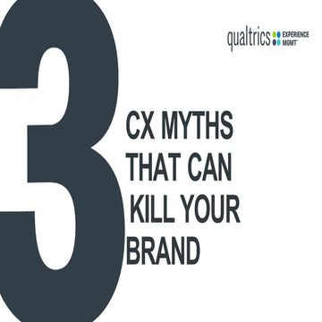 3 CX Myths That Can Kill Your Brand