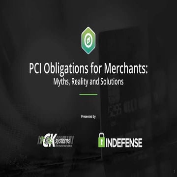 PCI Compliance Myths, Reality and Solutions for Retail