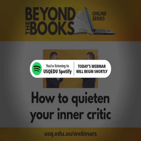 Beyond the Books: How to quieten your inner critic