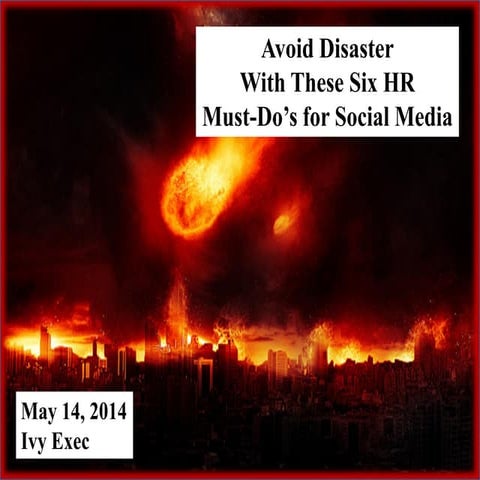 Avoid Disaster With These 6 HR Must-Do's for Social Media
