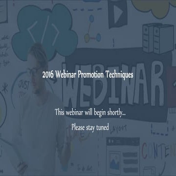 2016 Webinar Promotion Techniques