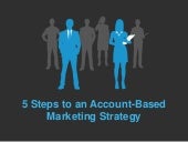 5 Steps for an Account-Based Market...