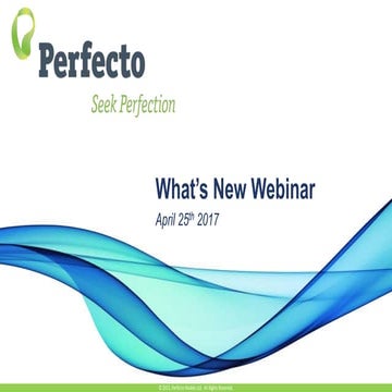 What's New with Perfecto? - April 2017