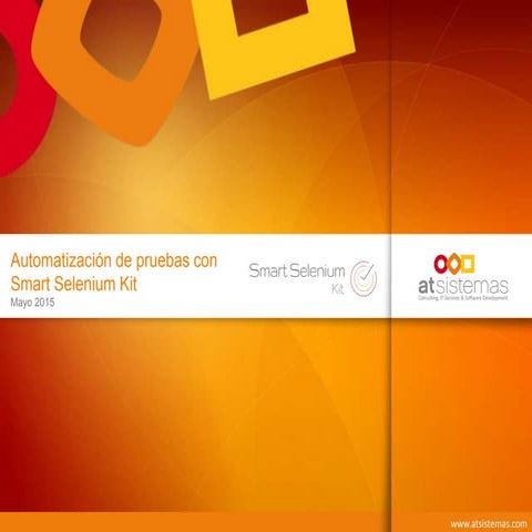 Webinar automatizacion de pruebas con smart selenium kit | PPT