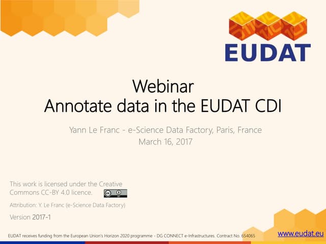 EUDAT Webinar "Organise, retrieve and aggregate data using annotations with B...